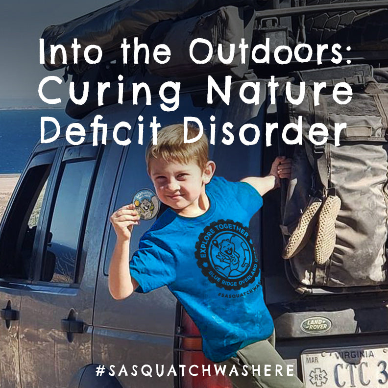 Into the Outdoors: Curing Nature-Deficit Disorder