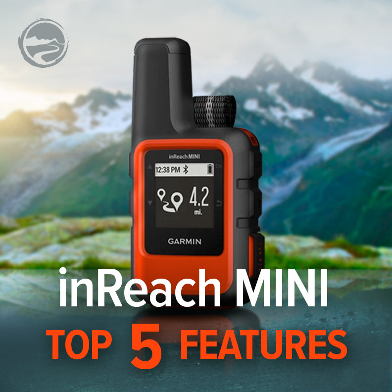 Top 5 Features of the Garmin inReach Mini