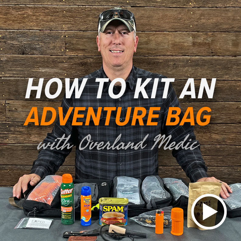 How To Kit An Adventure Bag w/ Overland Medic