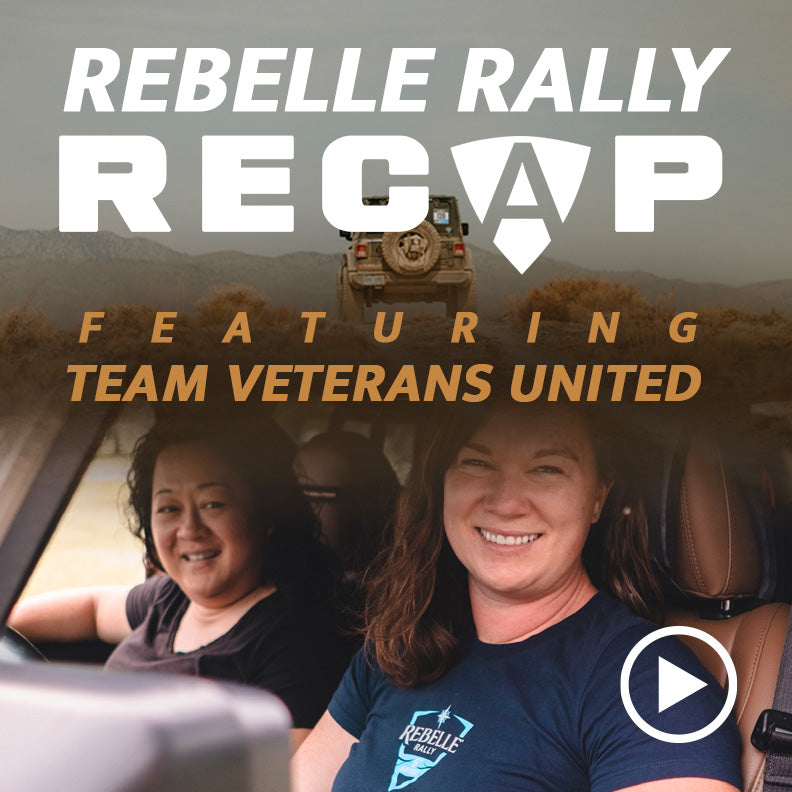 Rebelle Rally Recap w/ Team Veterans United Blue Ridge Overland Gear