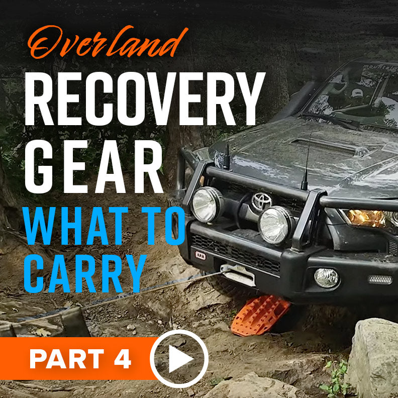 Overland Recovery Gear: What To Carry - Pt.4