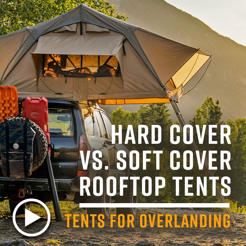 Hard Cover and Soft Cover Roof Top Tents Compared | Tents For Overlanding