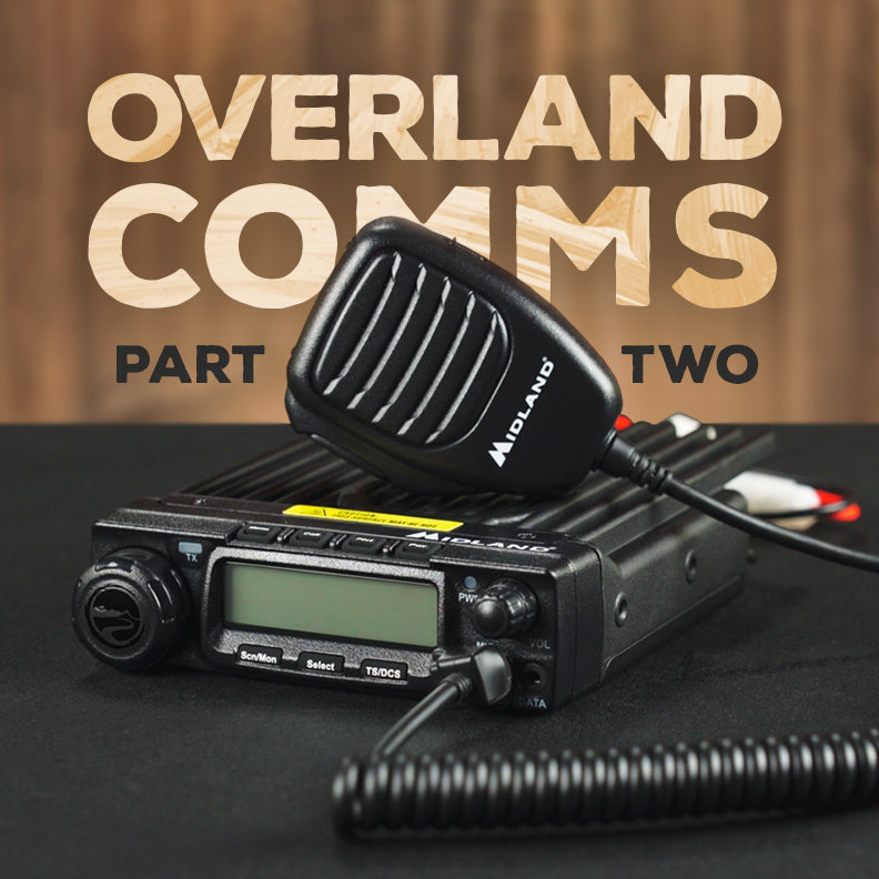 How to Choose Overland Communications: Part 2 - Mobile Radios, Cell Boosters