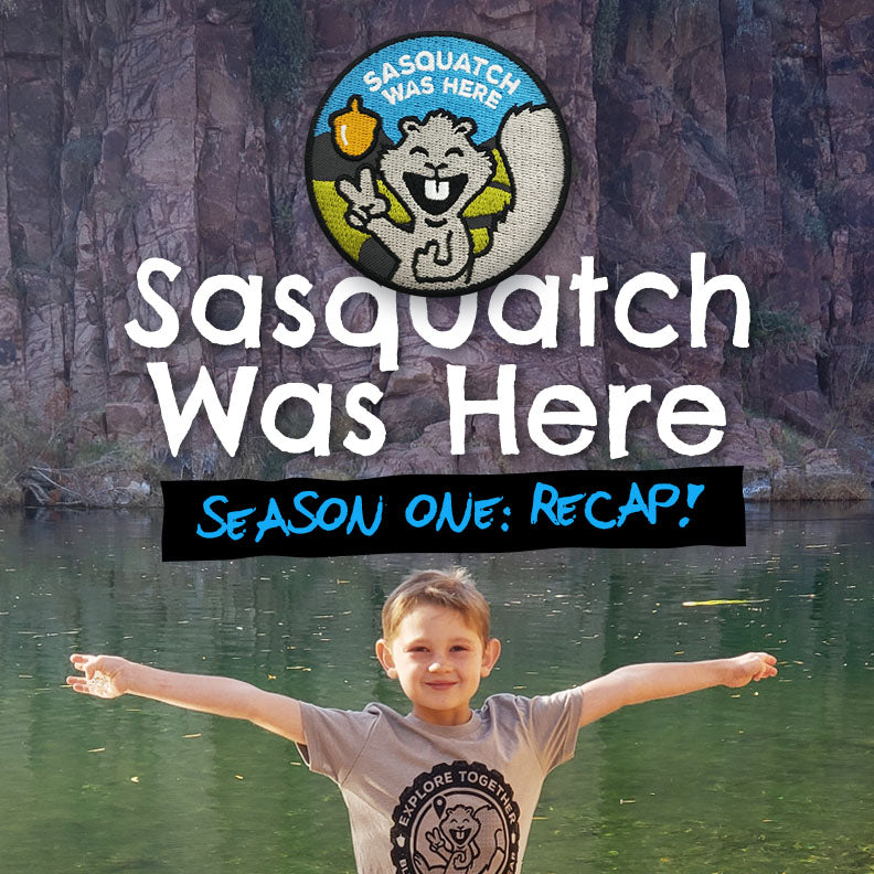 Sasquatch Was Here: Season One Recap