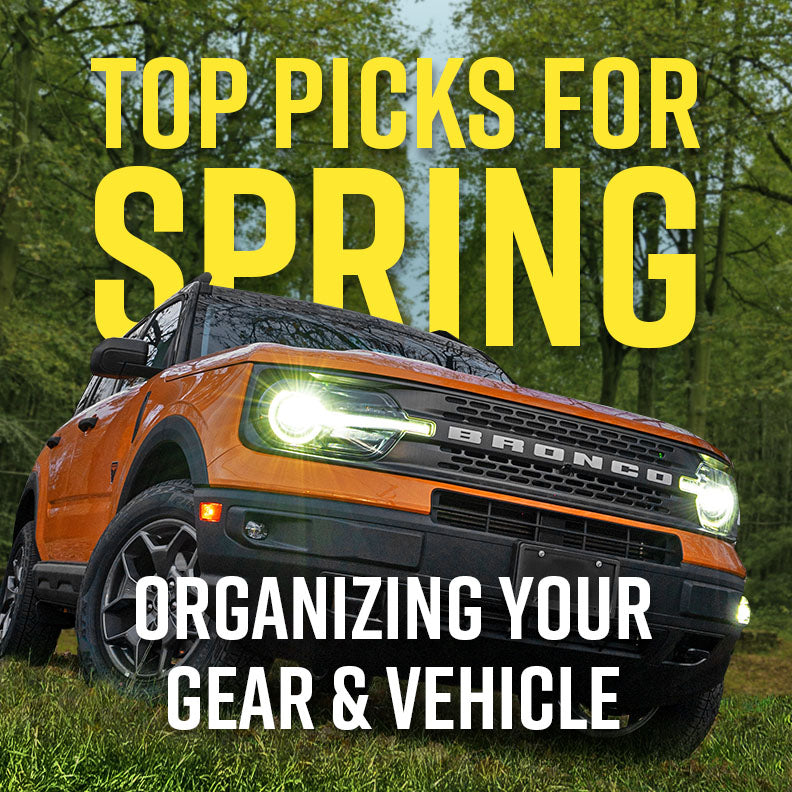 Top Picks For Spring: Organizing Solutions For Your Overlanding Gear and Vehicle